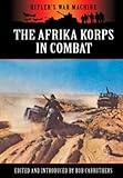 The Afrika Korps in combat