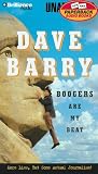 Boogers Are My Beat: More Lies, But Some Actual Journalism from Dave Barry