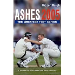 Ashes 2005: The Full Story of the Test Series