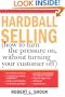 Hardball Selling