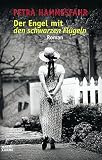 Der Engel mit den schwarzen Fl�geln: Roman