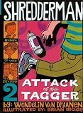 Books : Attack of the Tagger (Shredderman Series)