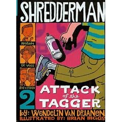 Attack of the Tagger (Shredderman Series)