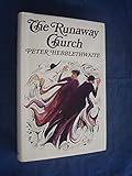 The runaway Church