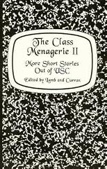The Class Menagerie II: More Short Stories Out of USC