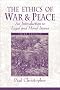 The Ethics of War and Peace: An Introduction to Legal and Moral Issues