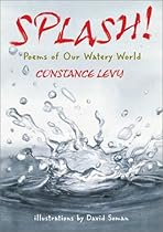 Splash: Poems About Water Splash: Poems About Water
