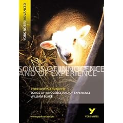 York Notes on William Blake's "Songs of Innocence and of Experience" (York Notes Advanced)