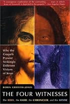 The Four Witnesses: The Rebel, the Rabbi, the Chronicler, and the Mystic