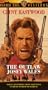 The Outlaw Josey Wales [VHS]