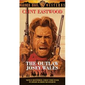 The Outlaw Josey Wales [VHS]