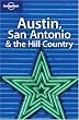 Lonely Planet Austin, San Antonio & the Hill Country