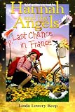Hannah and the Angels: Last Chance in France No.8 (Hannah & the angels)