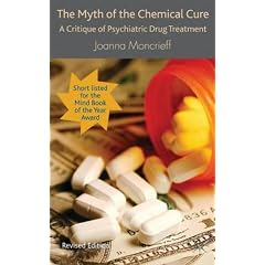 The Myth of the Chemical Cure: A Critique of Psychiatric Drug Treatment