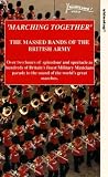 Review Valentine Music Group  / The Massed Bands Of The British Army - Marching Together - The Bedfordshire Musical Pageant 1993