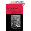 Martyrdom and Noble Death: Selected Texts from Graeco-Roman, Jewish and Christian Antiquity (Context of Early Christianity)