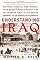 Understanding Iraq: The Whole Sweep of Iraqi History, from Genghis Khan's Mongols to the Ottoman Turks to the British Mandate to the American Occupation
