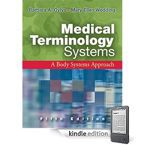 Medical Terminology Systems: A Body Systems Approach Fifth Edition