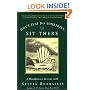 Don't Just Do Something, Sit There: A Mindfulness Retreat with Sylvia Boorstein