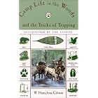 Camp Life in the Woods and the Tricks of Trapping by  W. Hamilton Gibson