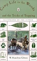 Camp Life in the Woods and the Tricks of Trapping