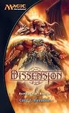 Dissension: Ravnica Cycle, Book III (Ravnica Cycle)