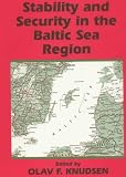 Stability and Security in the Baltic Sea Region: Russian, Nordic and European Aspects