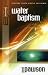 Explaining Water Baptism (Explaining)