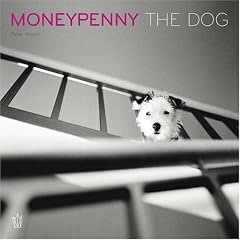Moneypenny the Dog: Eine Hommage an einen Hund, die Fotografie und das Leben