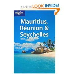 Mauritius, Reunion and the Seychelles (Lonely Planet Regional Guides)