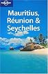 Mauritius Reunion & Seychelles (Lonely Planet)