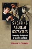 Sneaking a Look at Gods Cards, Revised Edition: Unraveling the Mysteries of Quantum Mechanics