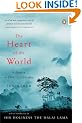 The Heart of the World: A Journey to Tibet's Lost Paradise