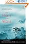 The Heart of the World: A Journey to Tibet's Lost Paradise