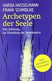 Produkt-Bild: Archetypen der Seele: Die seelischen Grundmuster - Eine Anleitung zur Erkundung der Matrix
