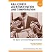 Call Center Agent Motivation and Compensation: The Best of Call Center Management Review, Second Edition