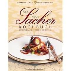 Das neue Sacher Kochbuch: Die zeitgem��e �sterreichische K�che