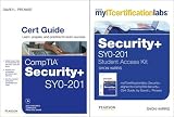  : CompTIA Security+ Cert Guide with MyITcertificationlabs Bundle (SYO-201)