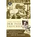 Der Passf�lscher: Die unglaubliche Geschichte eines jungen Grafikers, der im Untergrund gegen die Nazis k�mpfte