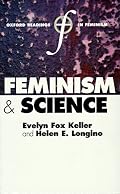 Feminism and Science (Oxford Readings in Feminism)
