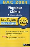 Bac 2003/2004 : Physique - Chimie, Terminale S