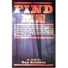 Find Me: How Psychic Detectives from Around the World Have Banded Together to Find Missing People