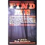 Find Me: How Psychic Detectives from Around the World Have Banded Together to Find Missing People