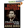 Blood Brother: 33 Reasons My Brother Scott Peterson Is Guilty