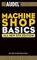 Audel Machine Shop Basics