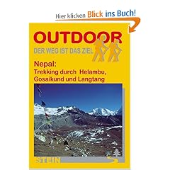 Nepal: Trekking durch Helambu, Gosainkund und Langtang: Der Weg ist das Ziel. Outdoor-Handbuch