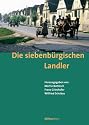 Die siebenbürgischen Landler. Eine Spurensicherung.: 2 Bde.
