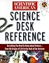 Scientific American: Science Desk Reference