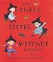 The Three Little Witches Storybook