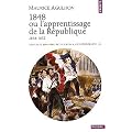 Nouvelle histoire de la France contemporaine. Tome 8, 1848 ou l'apprentissage de la R�publique 1848-1852